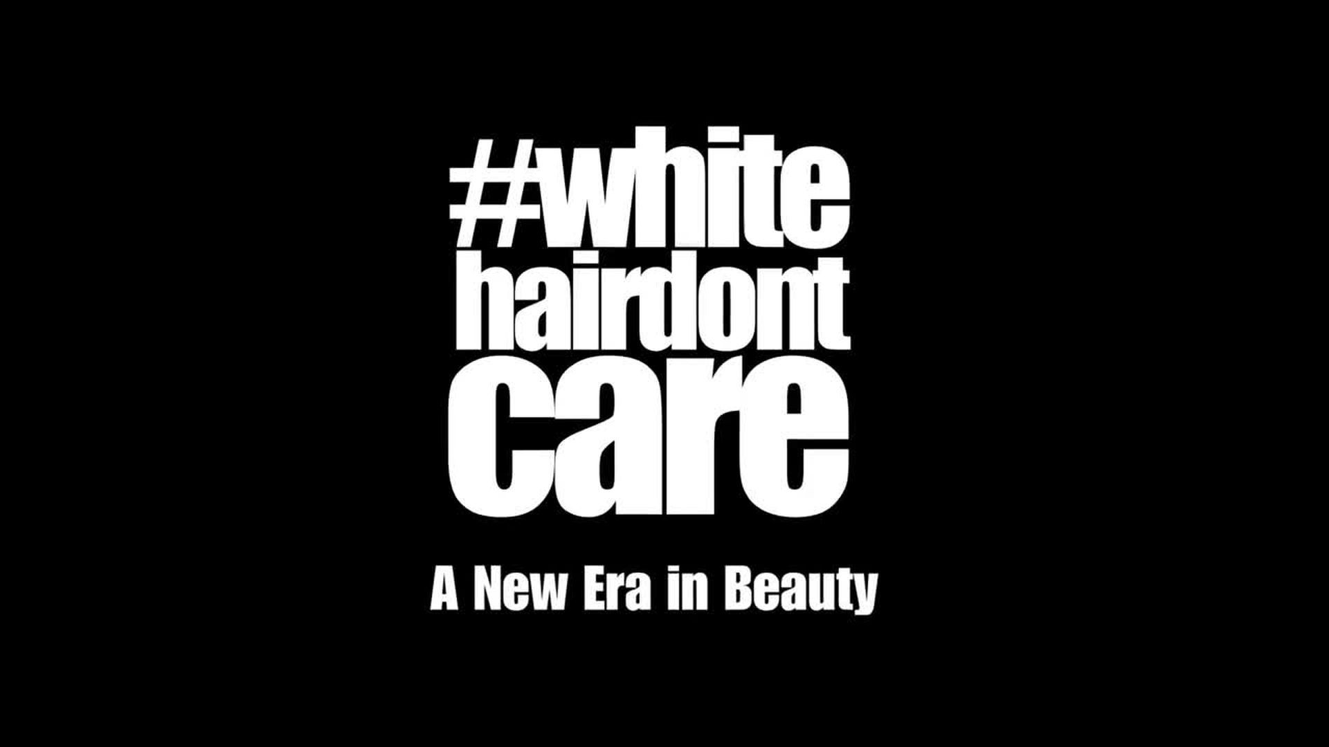 #whitehairdontcare: A New Era in Beauty (Trailer)