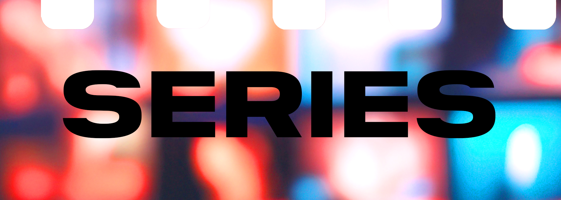 SERIES