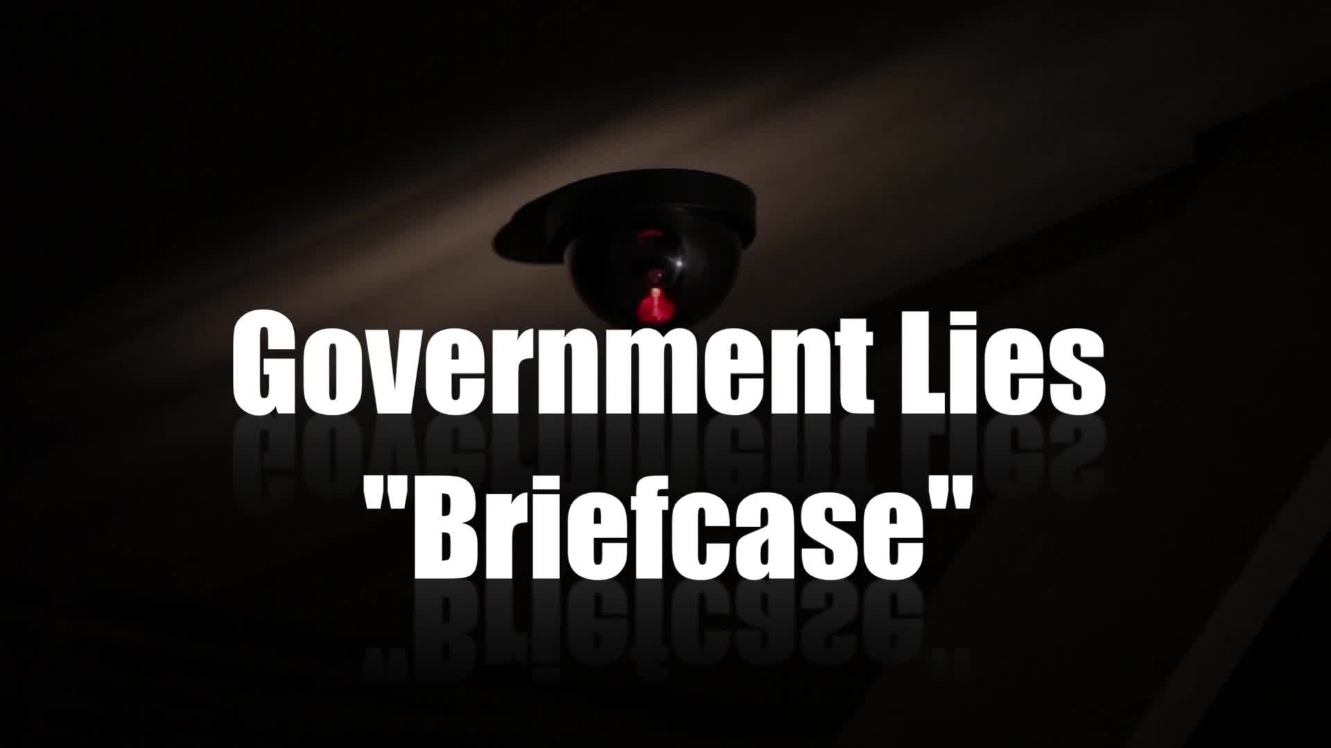 Government Lies - "Briefcase"