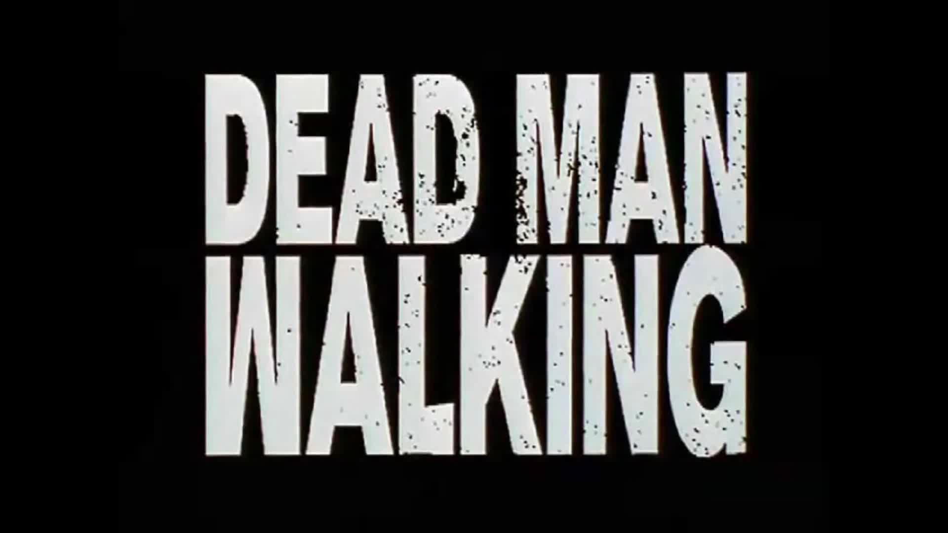 Dead Man Walking