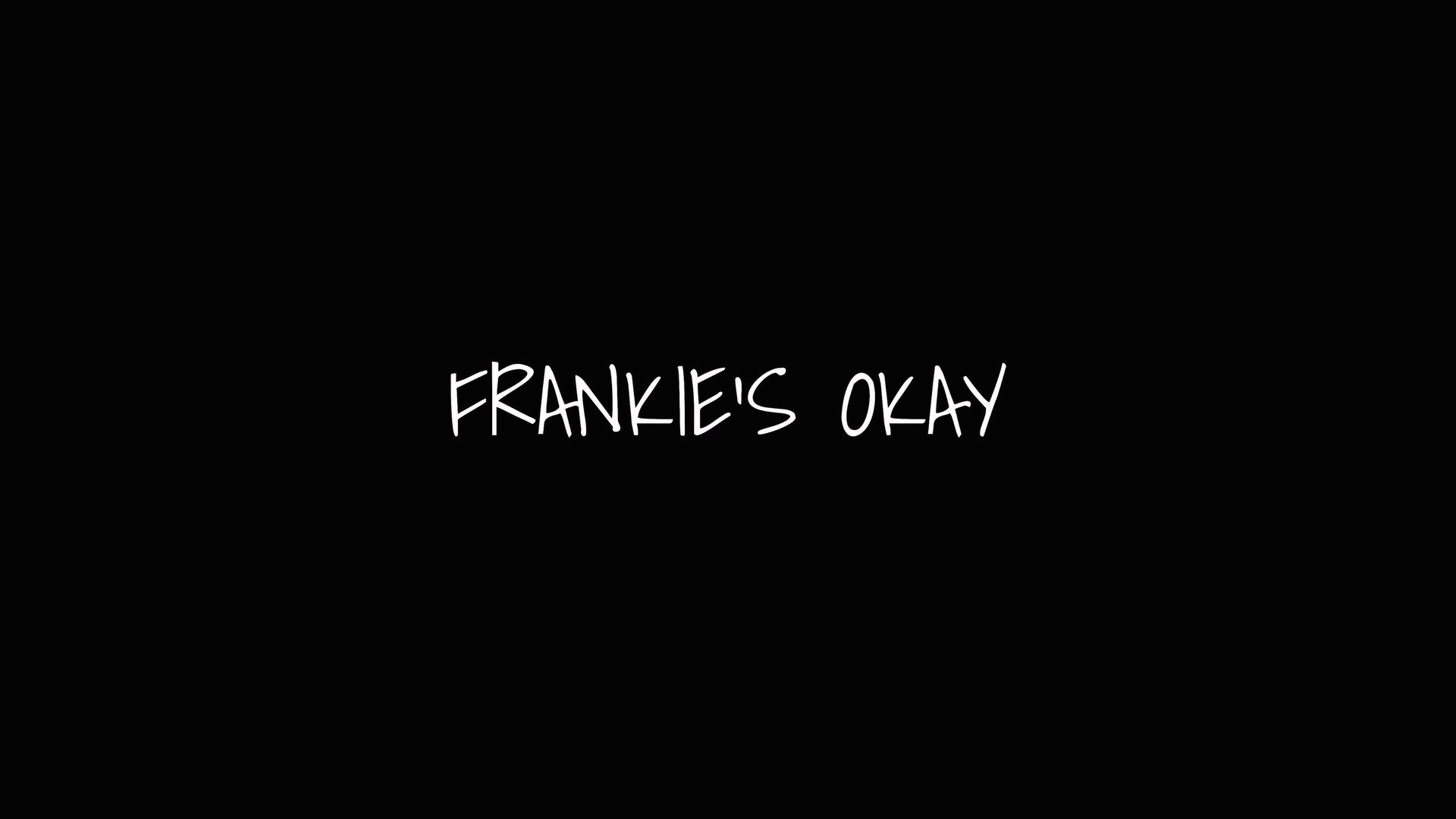 Frankie's Okay