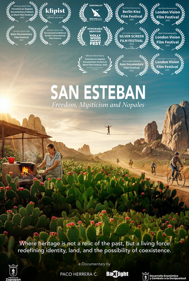 San Esteban: Freedom, Mysticism and Nopales