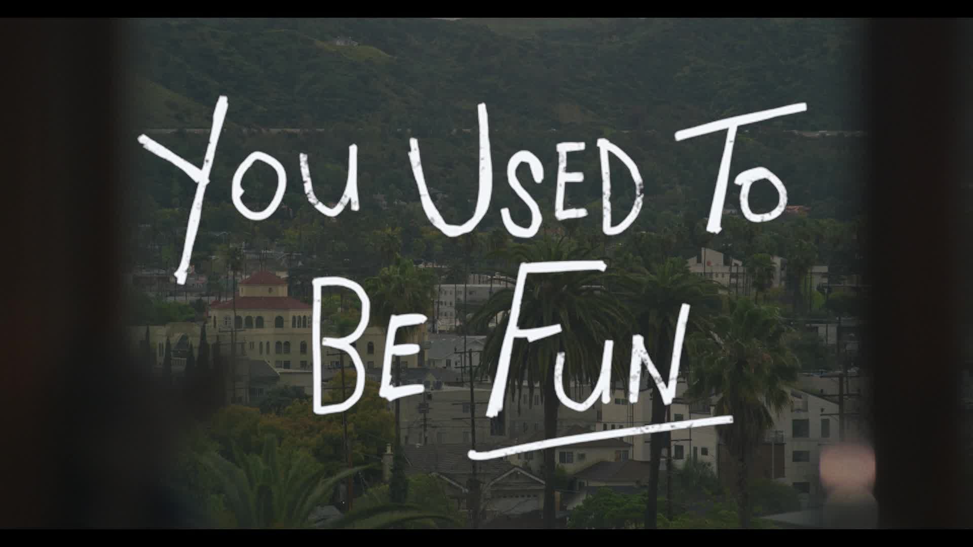 You Used to Be Fun